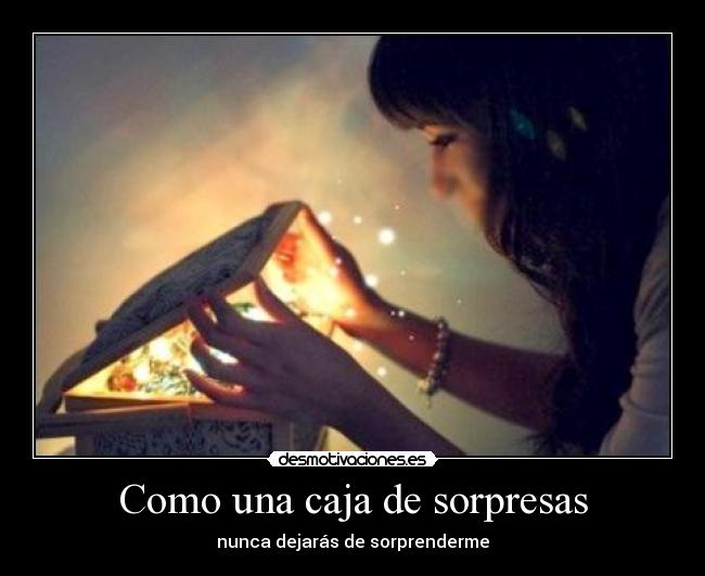 Como una caja de sorpresas - 