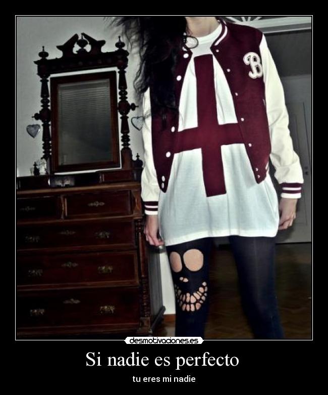 Si nadie es perfecto  - 