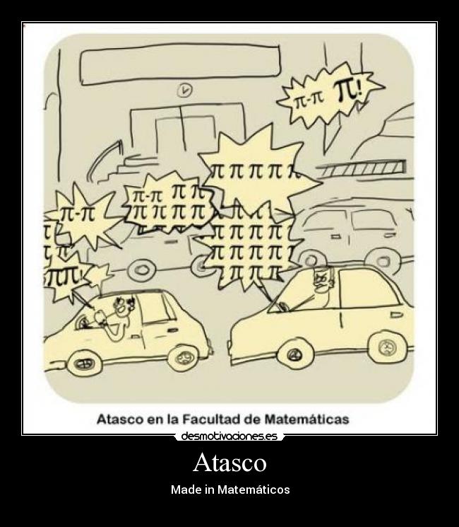 Atasco - Made in Matemáticos