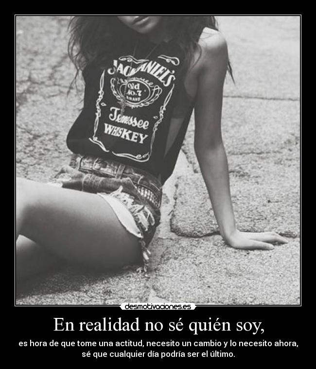 En realidad no sé quién soy, - 