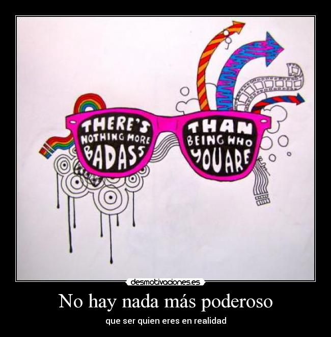 No hay nada más poderoso -