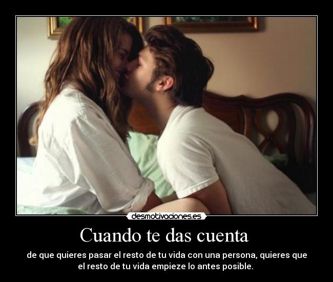 Cuando te das cuenta  - 