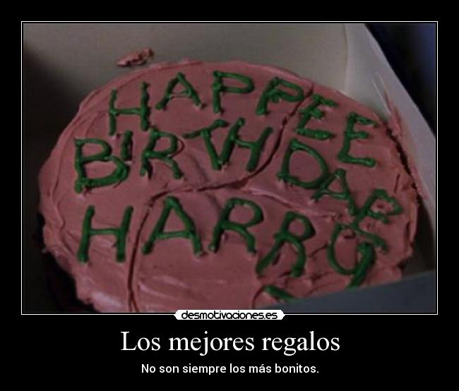 Los mejores regalos - No son siempre los más bonitos.