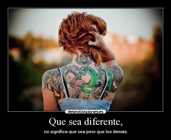 Que sea diferente, - 