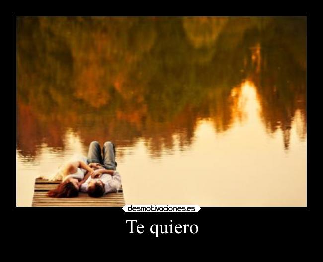 Te quiero -