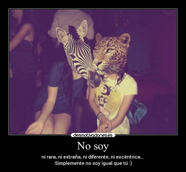 No soy -