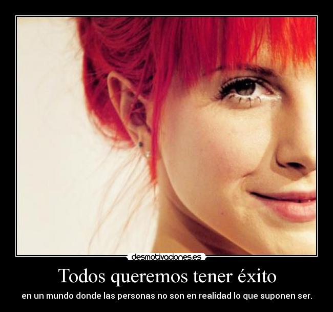 Todos queremos tener éxito -