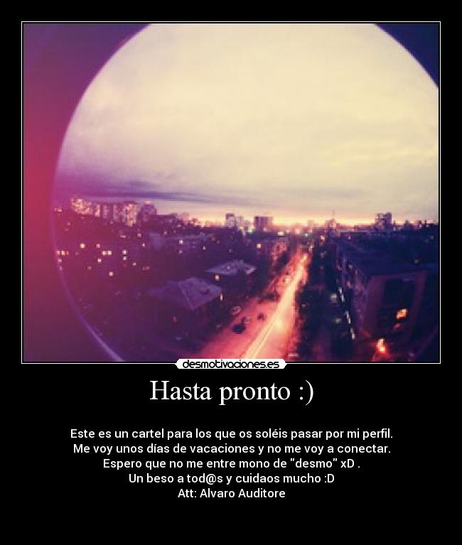 Hasta pronto :) - 