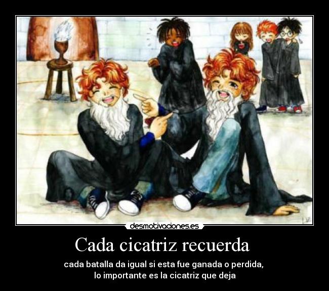 Cada cicatriz recuerda -