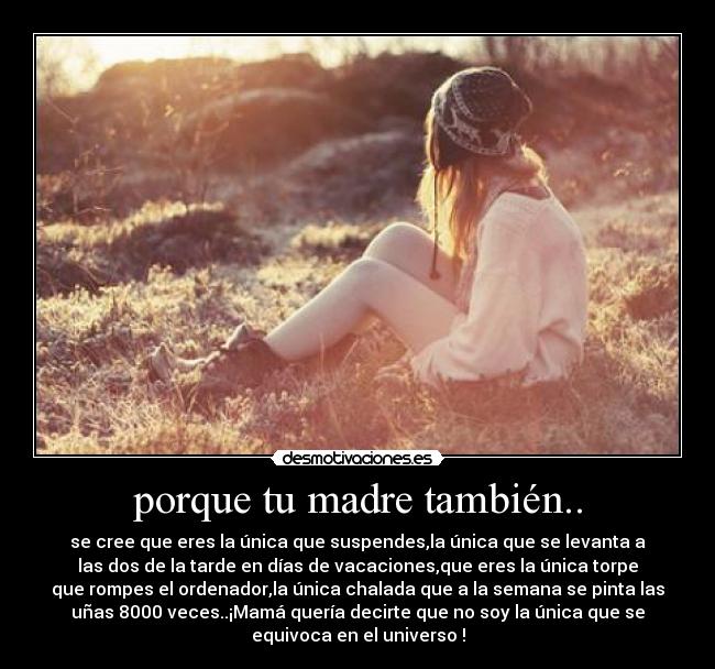 porque tu madre también.. - 