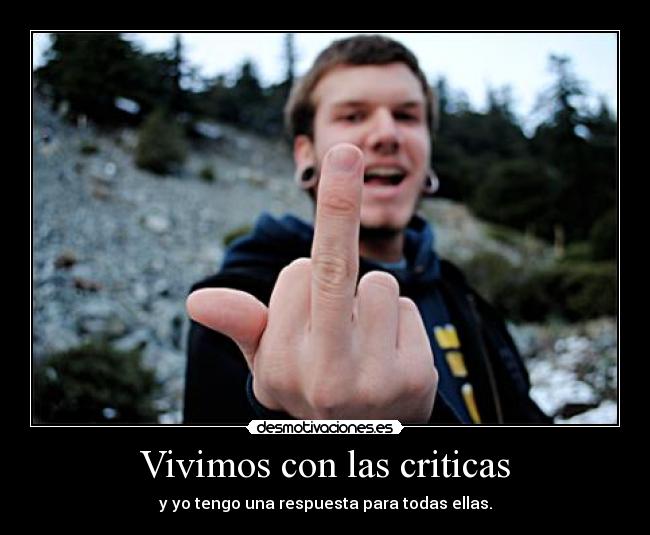 Vivimos con las criticas - 