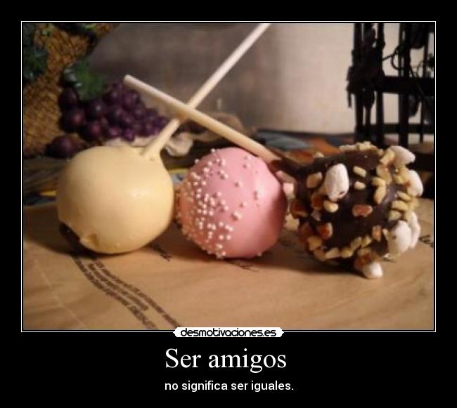 Ser amigos -