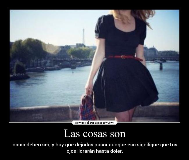 Las cosas son -