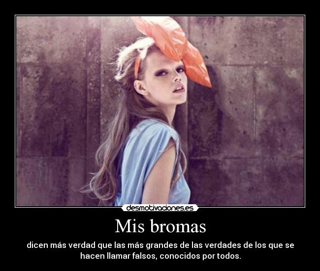 Mis bromas -