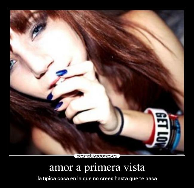 amor a primera vista - la típica cosa en la que no crees hasta que te pasa