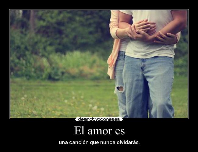 El amor es -