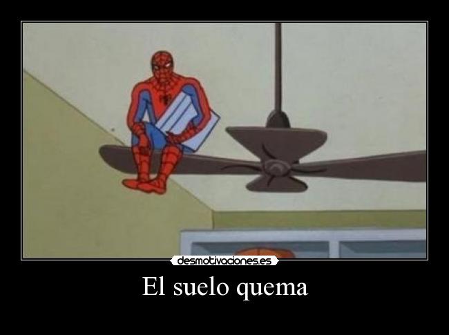 El suelo quema - 