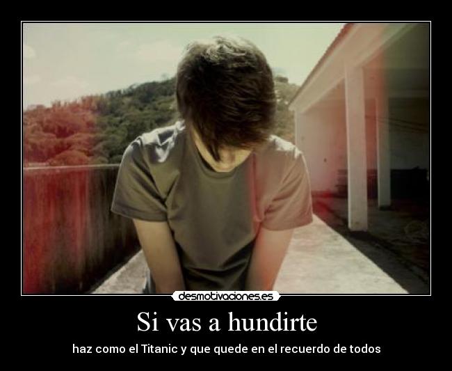 Si vas a hundirte - 