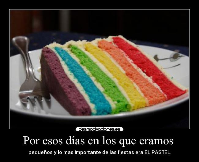 Por esos días en los que eramos -