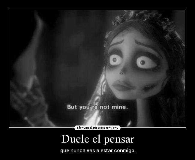 Duele el pensar - 