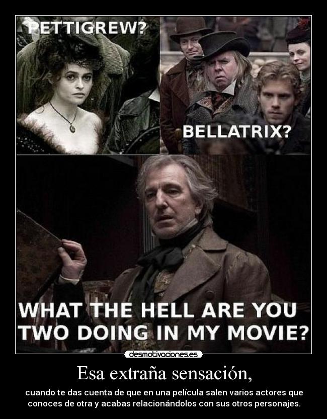 Esa extraña sensación, -