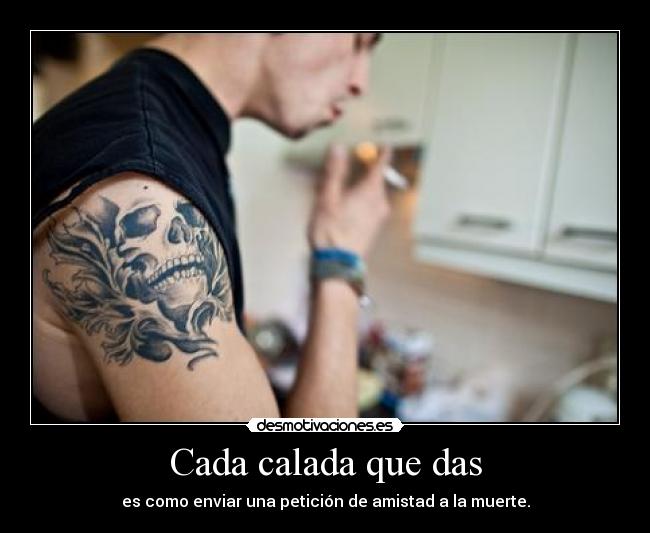 Cada calada que das -