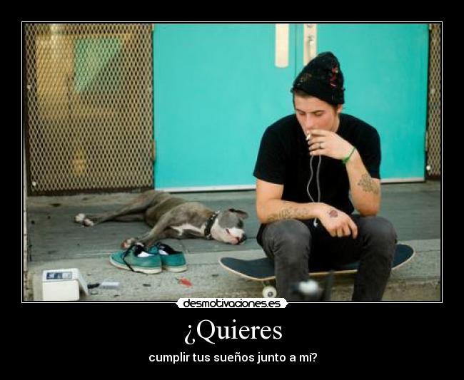 ¿Quieres -
