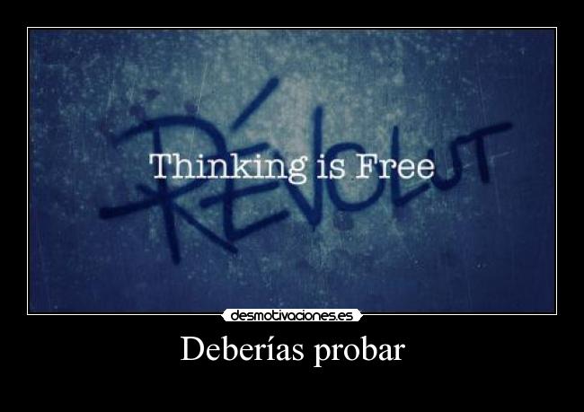 Deberías probar -