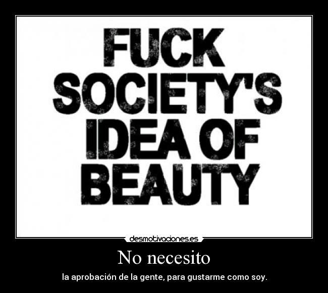 carteles fuck societys idea beauty desmotivaciones