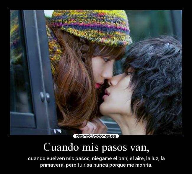 Cuando mis pasos van, -