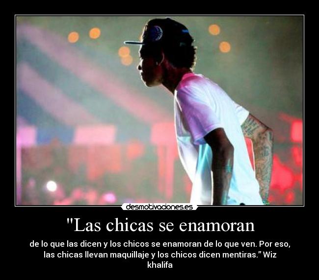 carteles wiz khalifa chicos amor chicas desmotivaciones