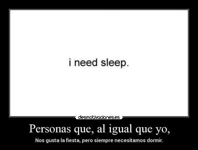 Personas que, al igual que yo, - 