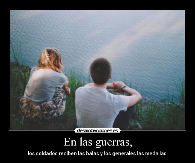 En las guerras, -