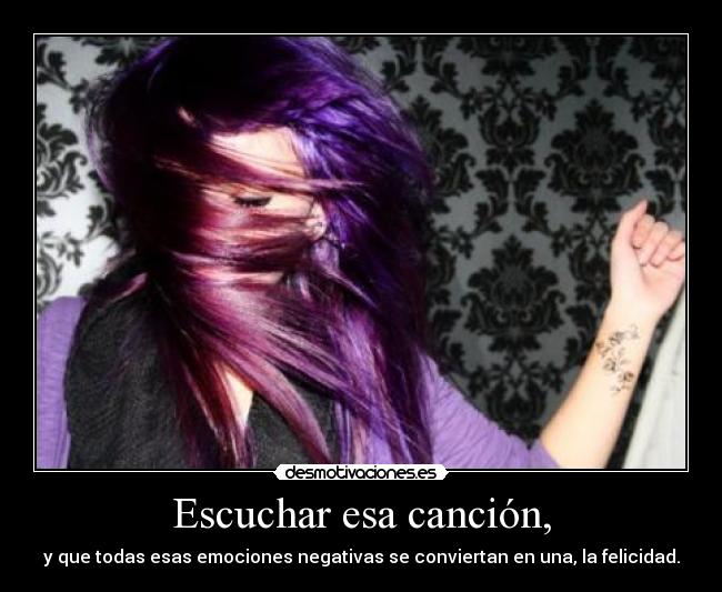 Escuchar esa canción, -