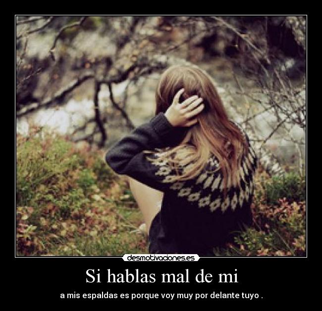 Si hablas mal de mi - 