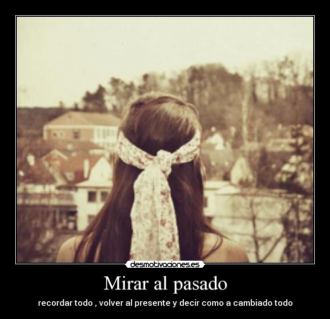 Mirar al pasado - 