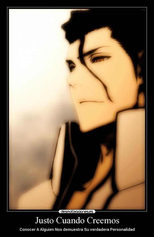 Justo Cuando Creemos - Conocer A Alguien Nos demuestra Su verdadera Personalidad