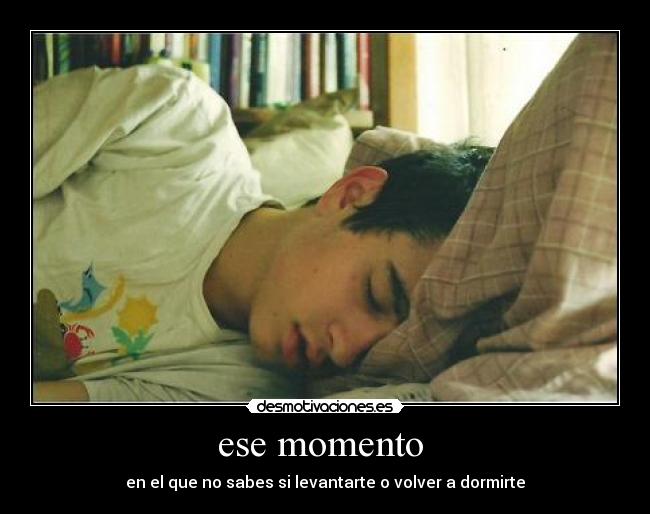 ese momento  - 