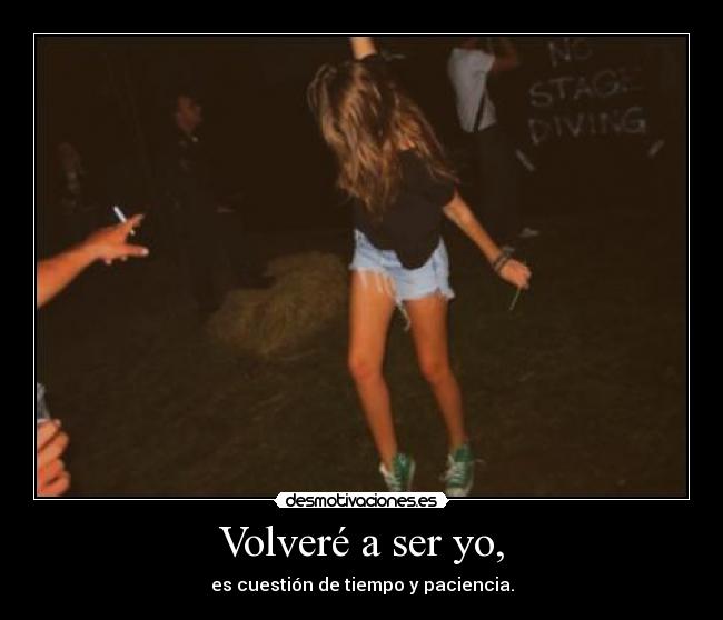 Volveré a ser yo, - 