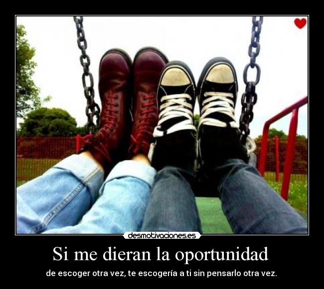 Si me dieran la oportunidad  - 