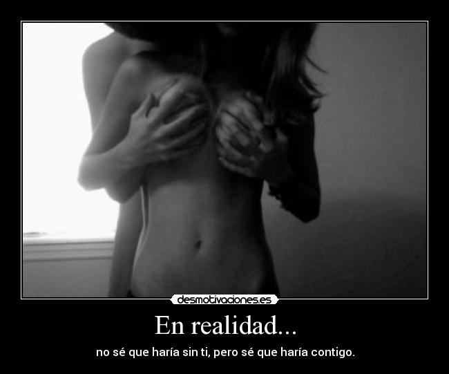En realidad... -