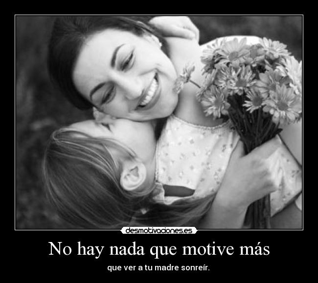 No hay nada que motive más -