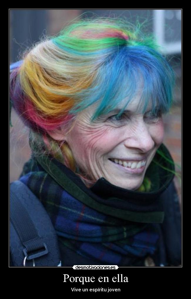Porque en ella - Vive un espíritu joven