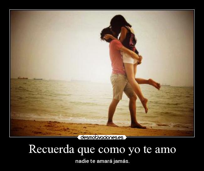 Recuerda que como yo te amo - 
