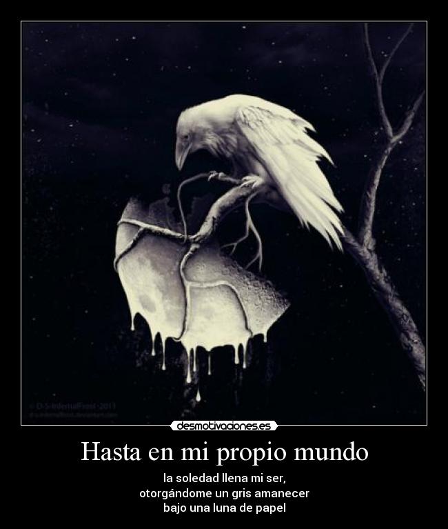 Hasta en mi propio mundo -