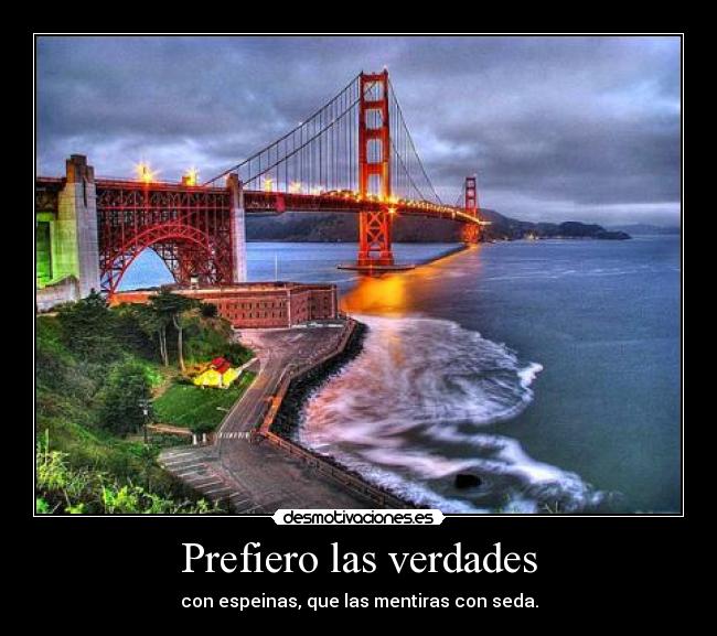 Prefiero las verdades -