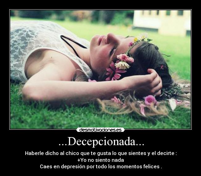 ...Decepcionada... -
