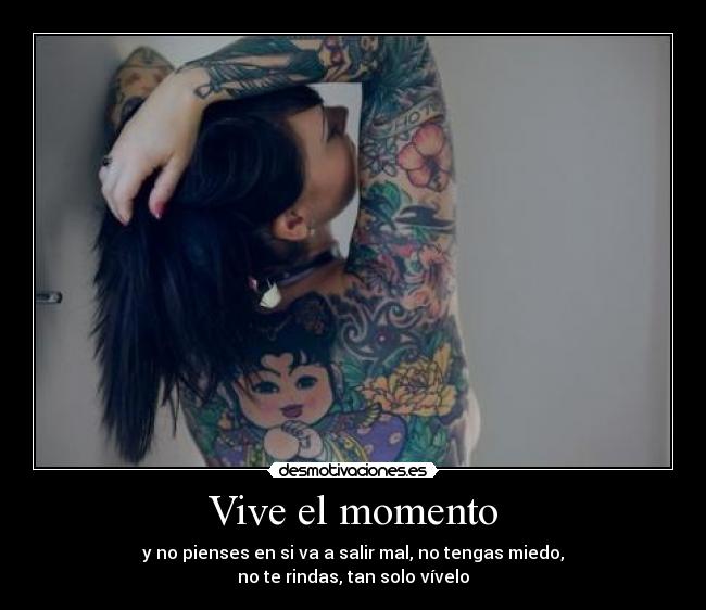 Vive el momento -