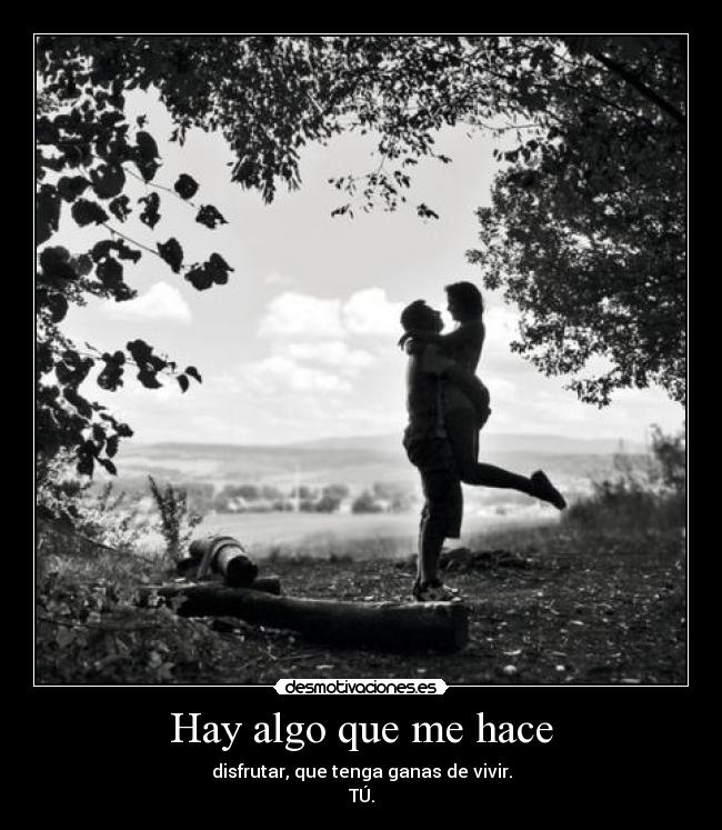 Hay algo que me hace - 