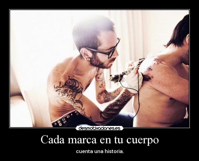 Cada marca en tu cuerpo -